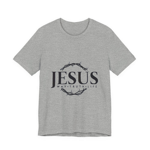 Jesus Crown of Thorns T‑Shirt — JESUS Way • Truth • Life Faith Tee
