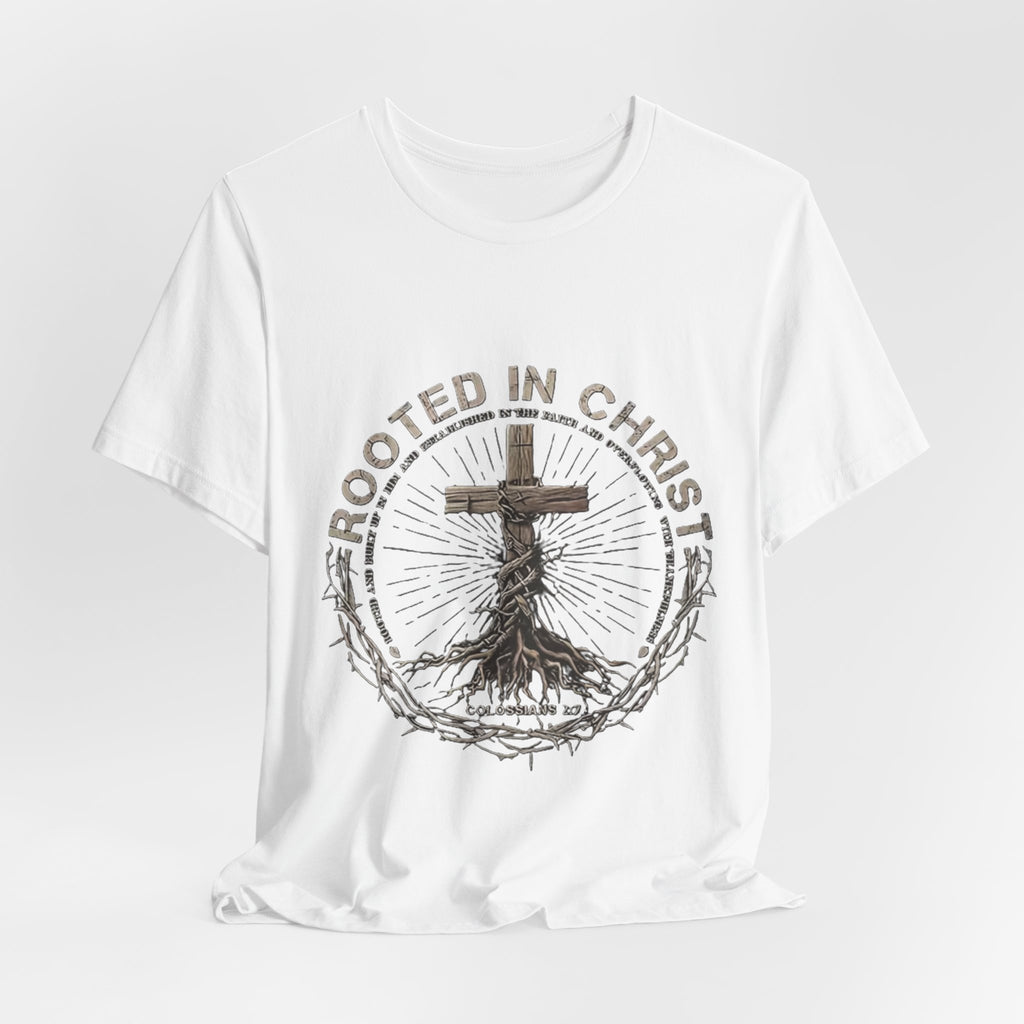 Rooted in Christ T-Shirt — Christian Cross & Roots Faith Tee