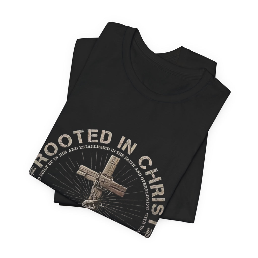 Rooted in Christ T-Shirt — Christian Cross & Roots Faith Tee